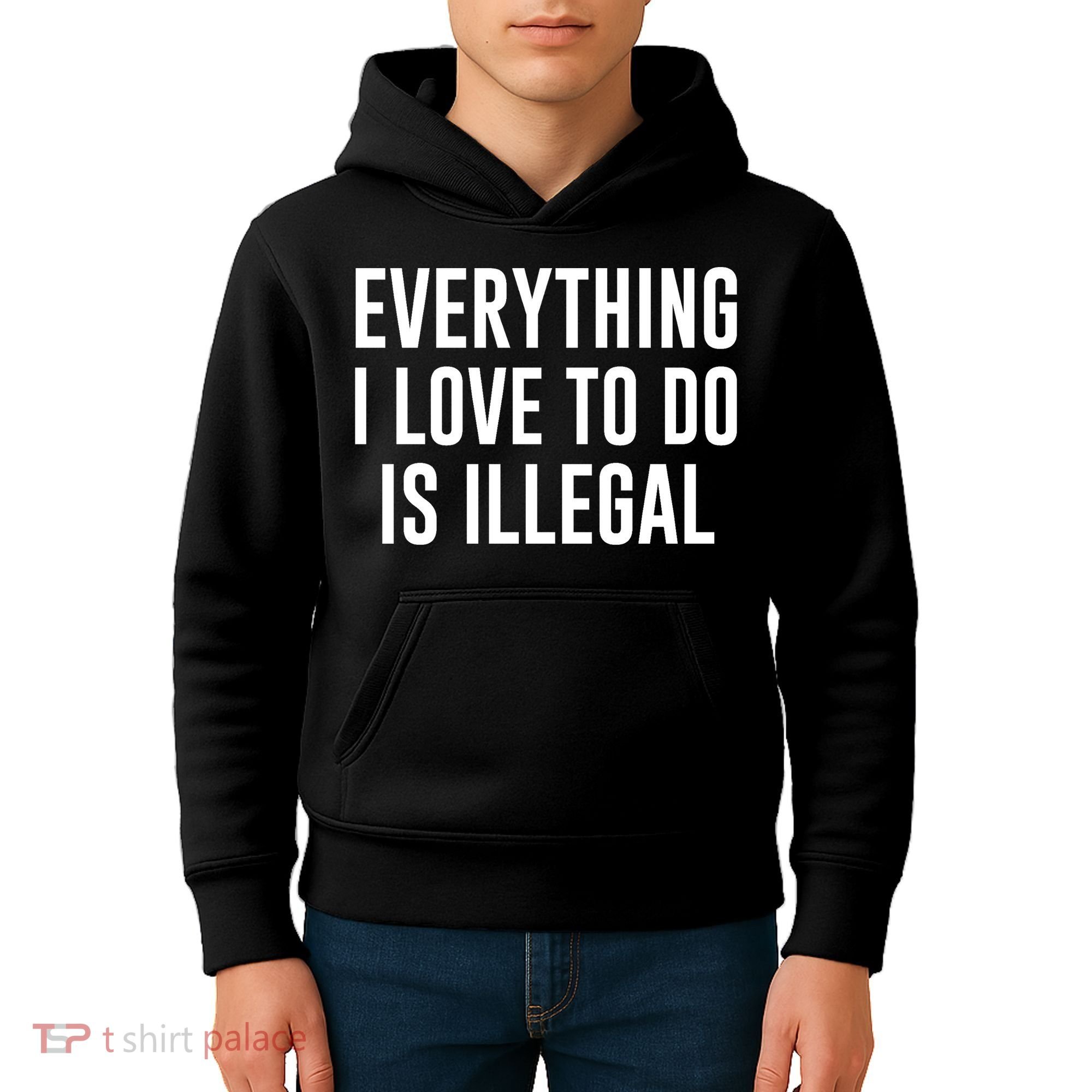 Everything I Love To Do Is Illegal Kids Hoodie