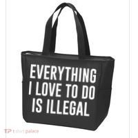 Everything I Love To Do Is Illegal Tote Bag thumb 3