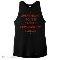 Everything I Love Is Illegal Expensive Or Blonde Ladies PosiCharge Tri-Blend Wicking Tank thumb 0