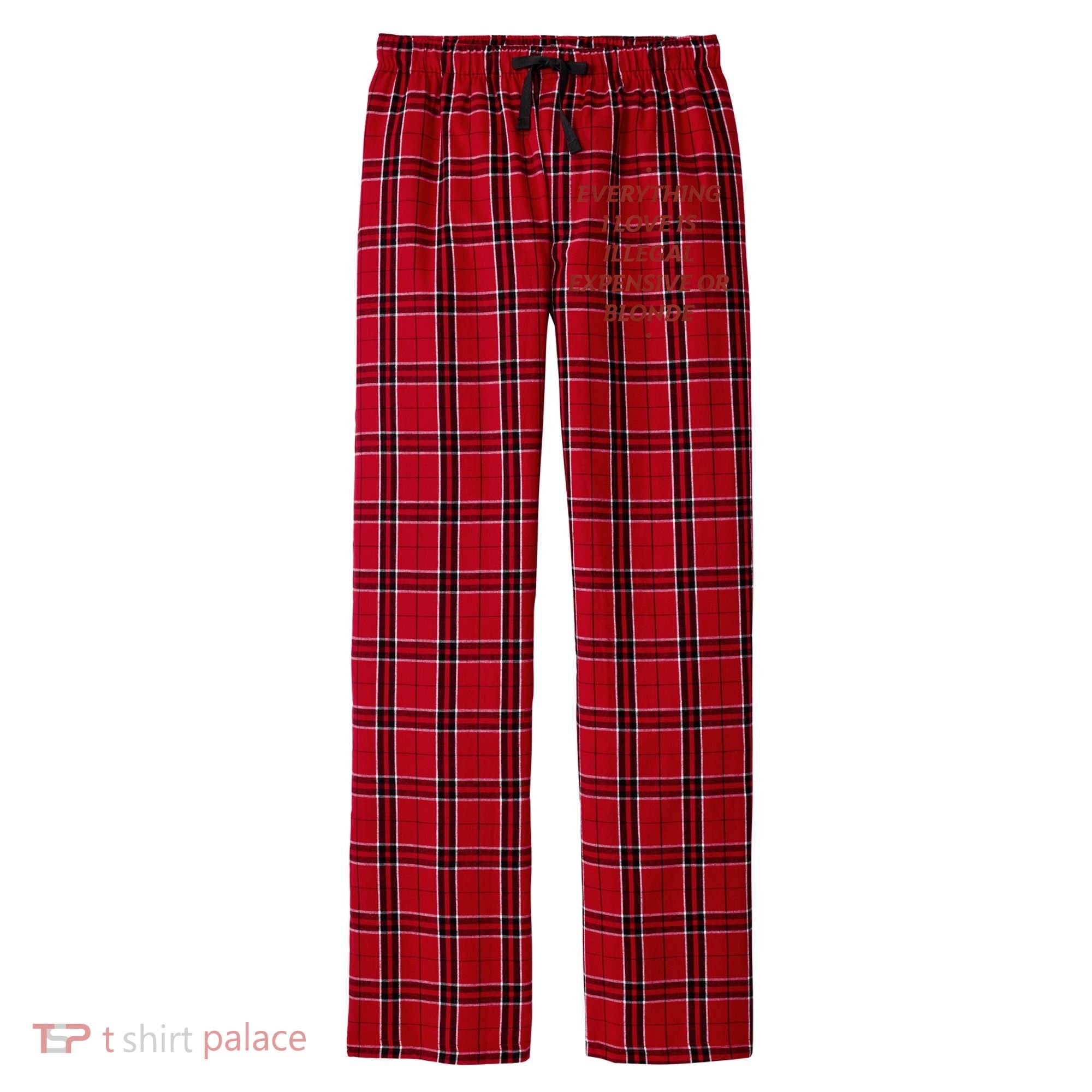 Everything I Love Is Illegal Expensive Or Blonde Men's Flannel Plaid Pajama Pants