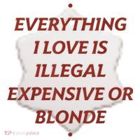 Everything I Love Is Illegal Expensive Or Blonde Ceramic Ornament thumb 2
