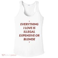 Everything I Love Is Illegal Expensive Or Blonde Ladies PosiCharge Competitor Racerback Tank thumb 0