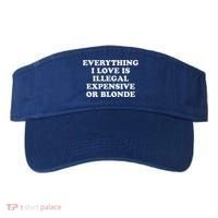 Everything I Love Is Illegal Expensive Or Blonde Visor thumb 0