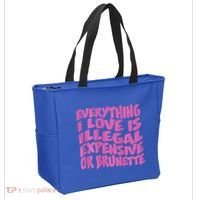 Everything I Love Is Illegal Expensive Or Brunette Tote Bag thumb 2
