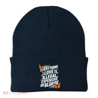 Everything I Love Is Illegal Expensive Or Blonde Beanie thumb 0