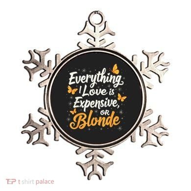 Everything I Love Is Illegal Expensive Or Blonde Ornament