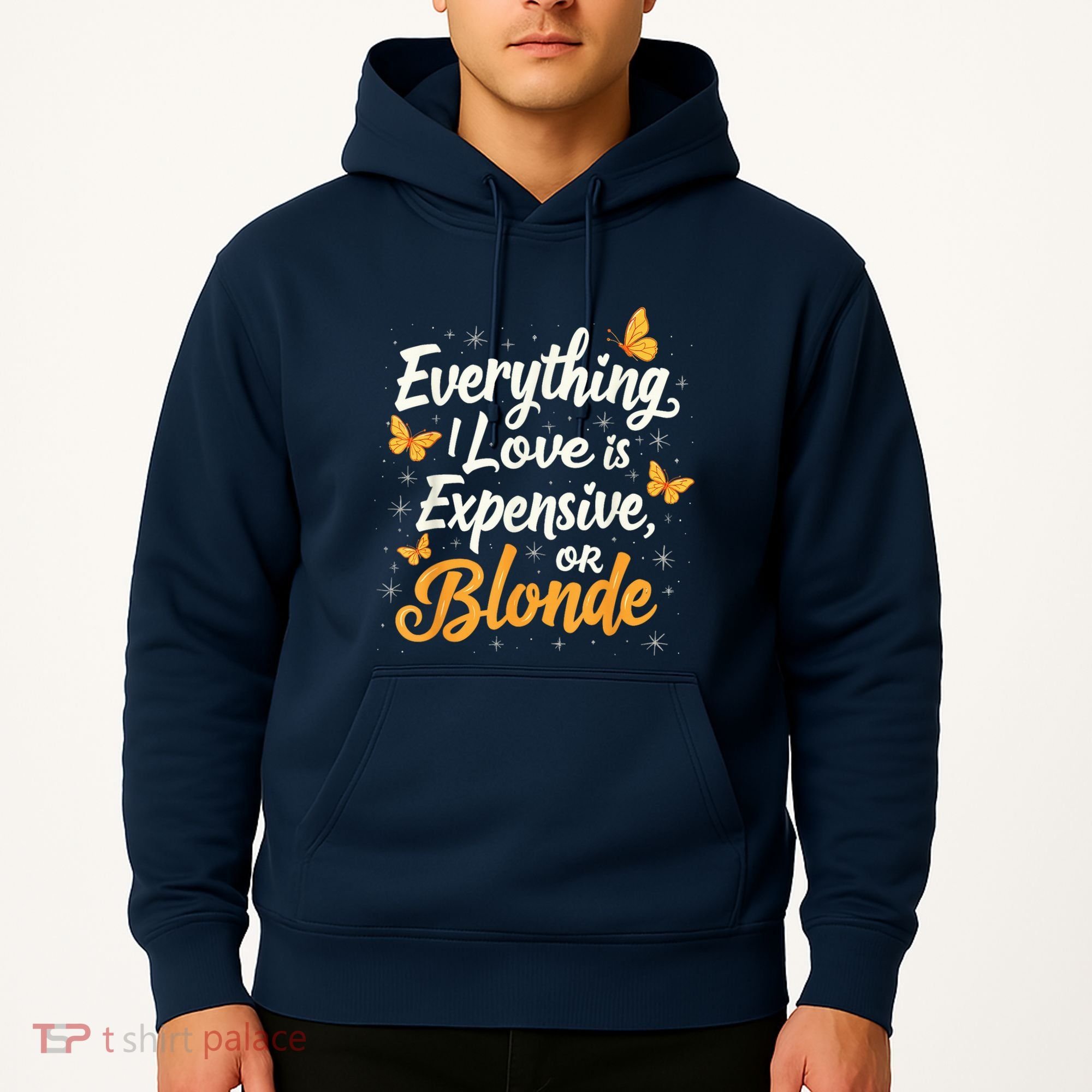 Everything I Love Is Illegal Expensive Or Blonde Hoodie