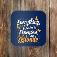 Everything I Love Is Illegal Expensive Or Blonde Coaster thumb 0