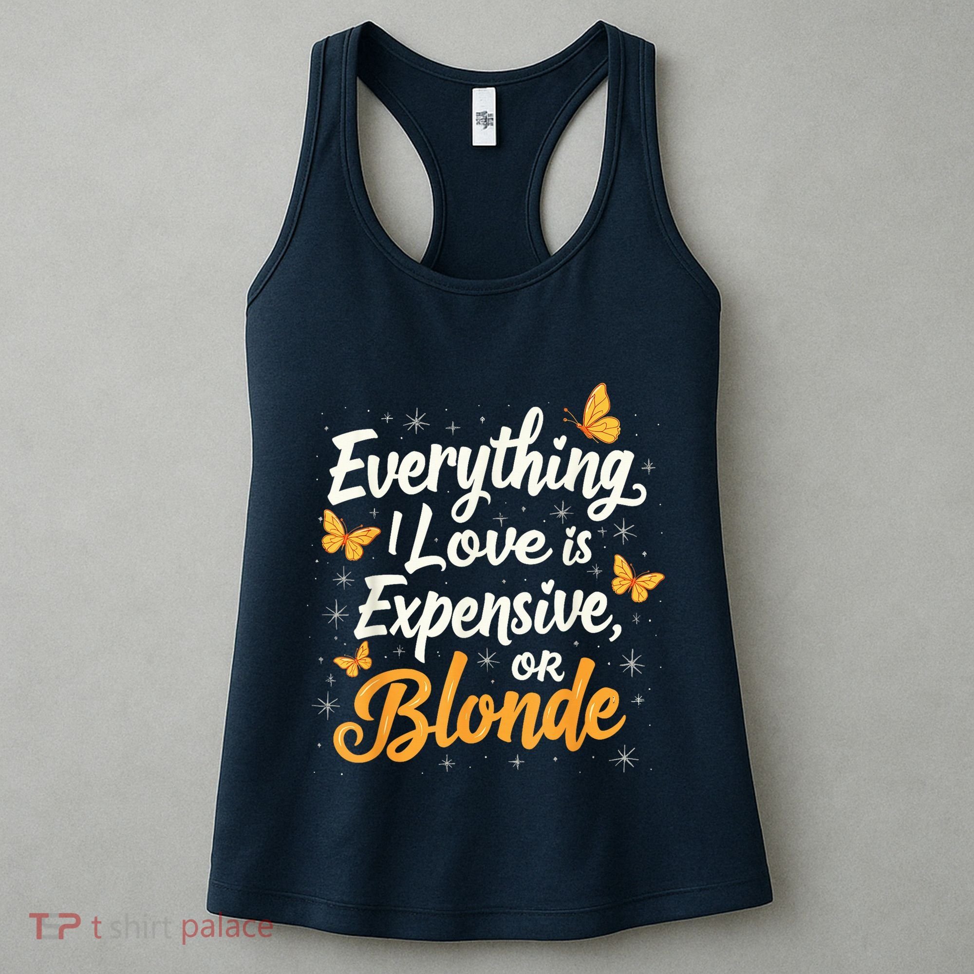 Everything I Love Is Illegal Expensive Or Blonde Women's Tank Top