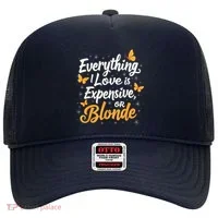 Everything I Love Is Illegal Expensive Or Blonde Hat thumb 0
