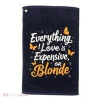 Everything I Love Is Illegal Expensive Or Blonde Golf Towel thumb 0