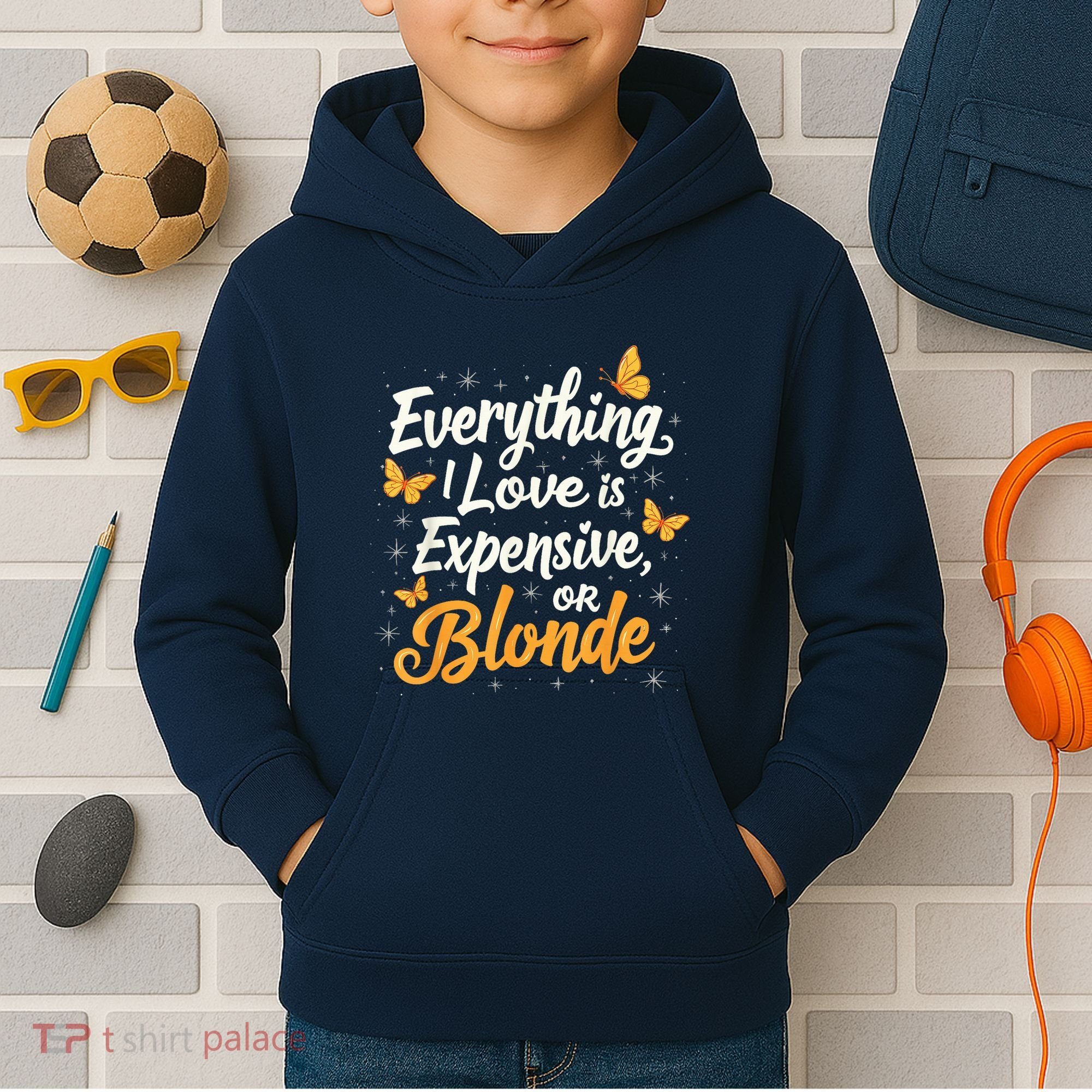 Everything I Love Is Illegal Expensive Or Blonde Kids Hoodie