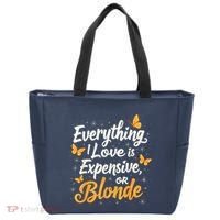 Everything I Love Is Illegal Expensive Or Blonde Tote Bag thumb 0