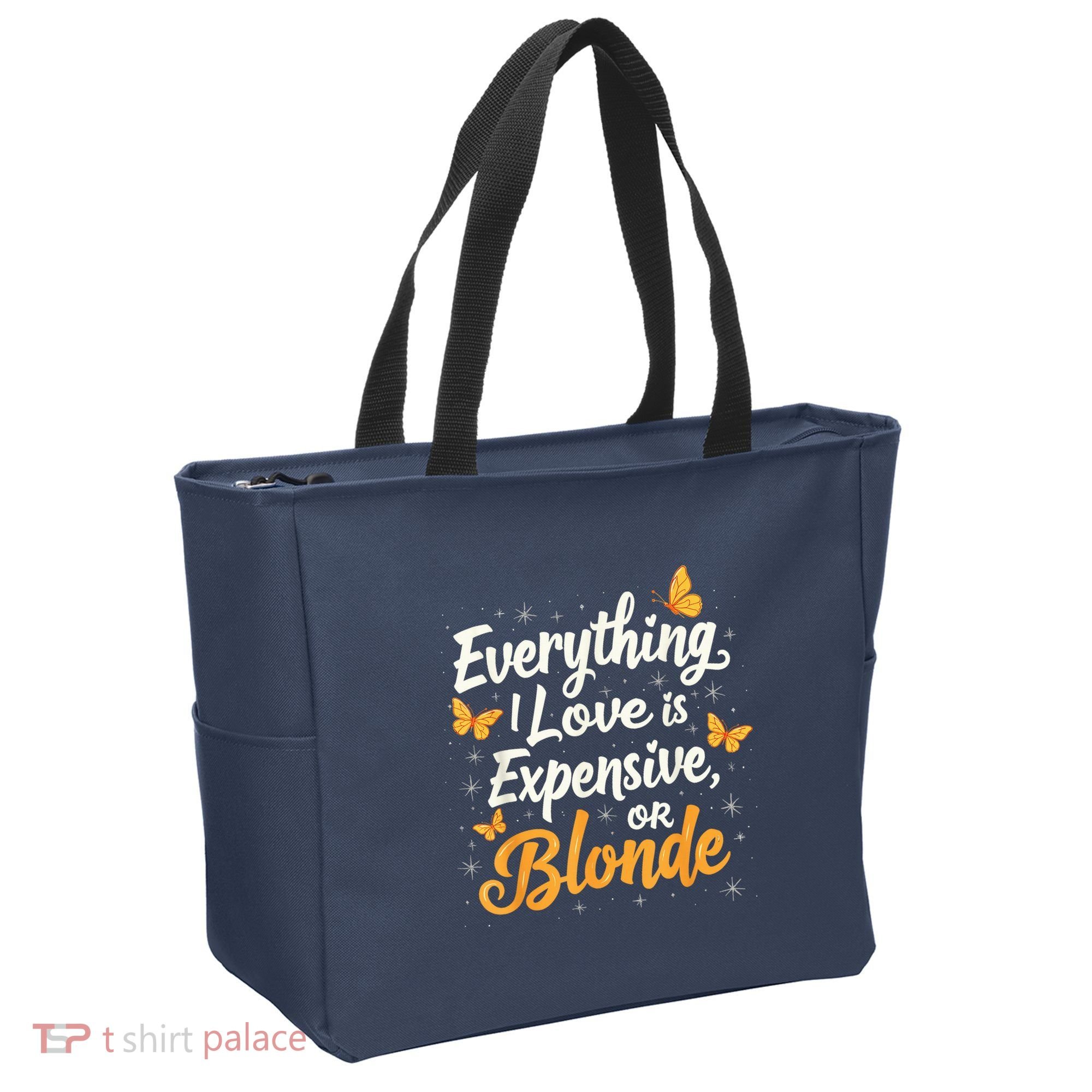 Everything I Love Is Illegal Expensive Or Blonde Tote Bag