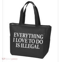 Everything I Love To Do Is Illegal Tote Bag thumb 3