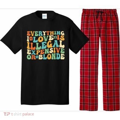 Everything I Love Is Illegal Expensive Or Blonde Groovy Pajama Set