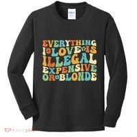 Everything I Love Is Illegal Expensive Or Blonde Groovy Kids Long Sleeve Shirt thumb 0