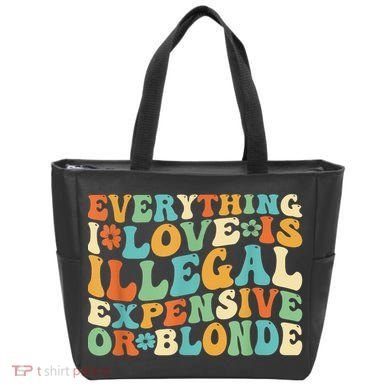 Everything I Love Is Illegal Expensive Or Blonde Groovy Tote Bag