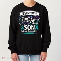 Everyday I Miss My Son Suicide Prevention Women's Sweatshirt thumb 0