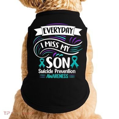 Everyday I Miss My Son Suicide Prevention Doggie Tank