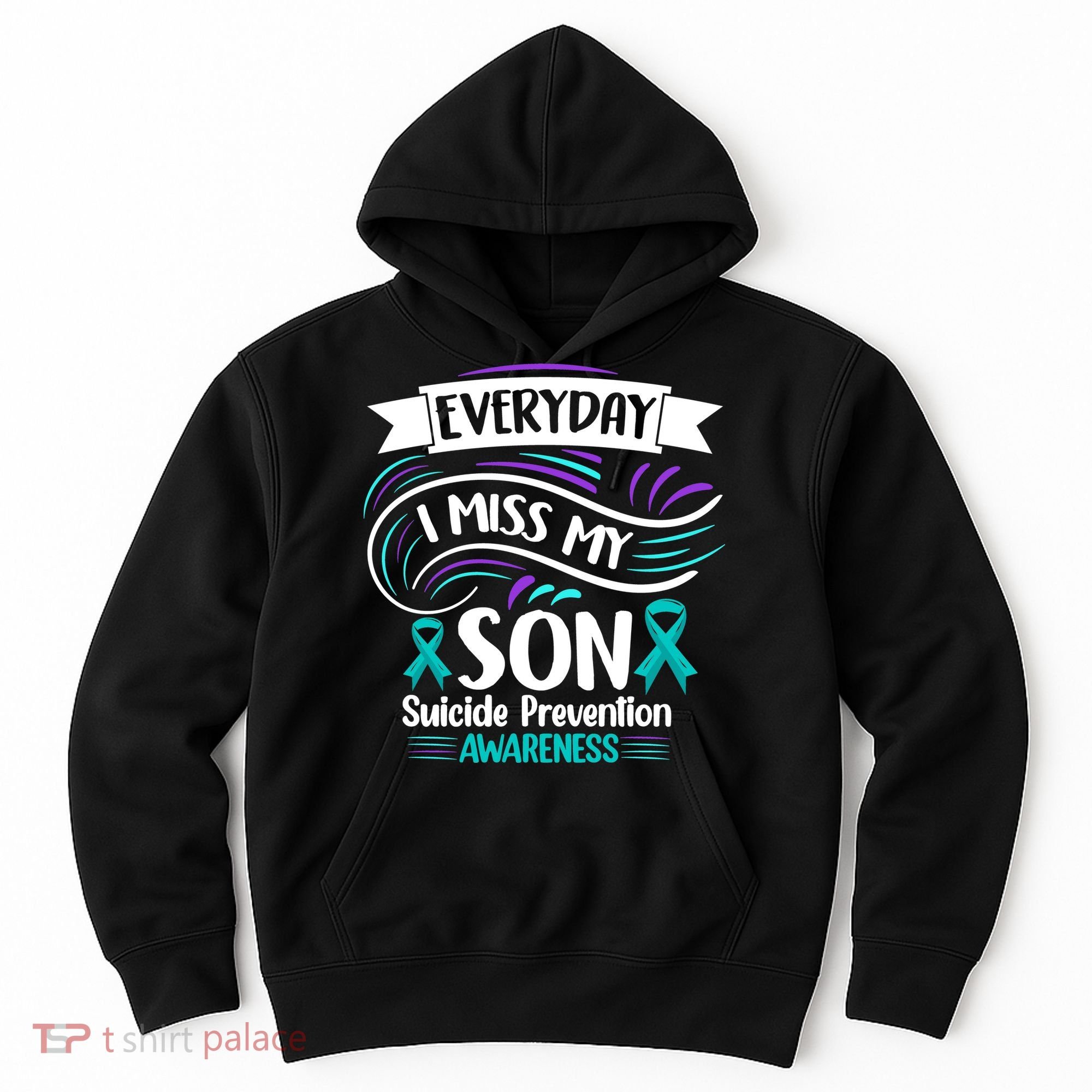 Everyday I Miss My Son Suicide Prevention Hoodie