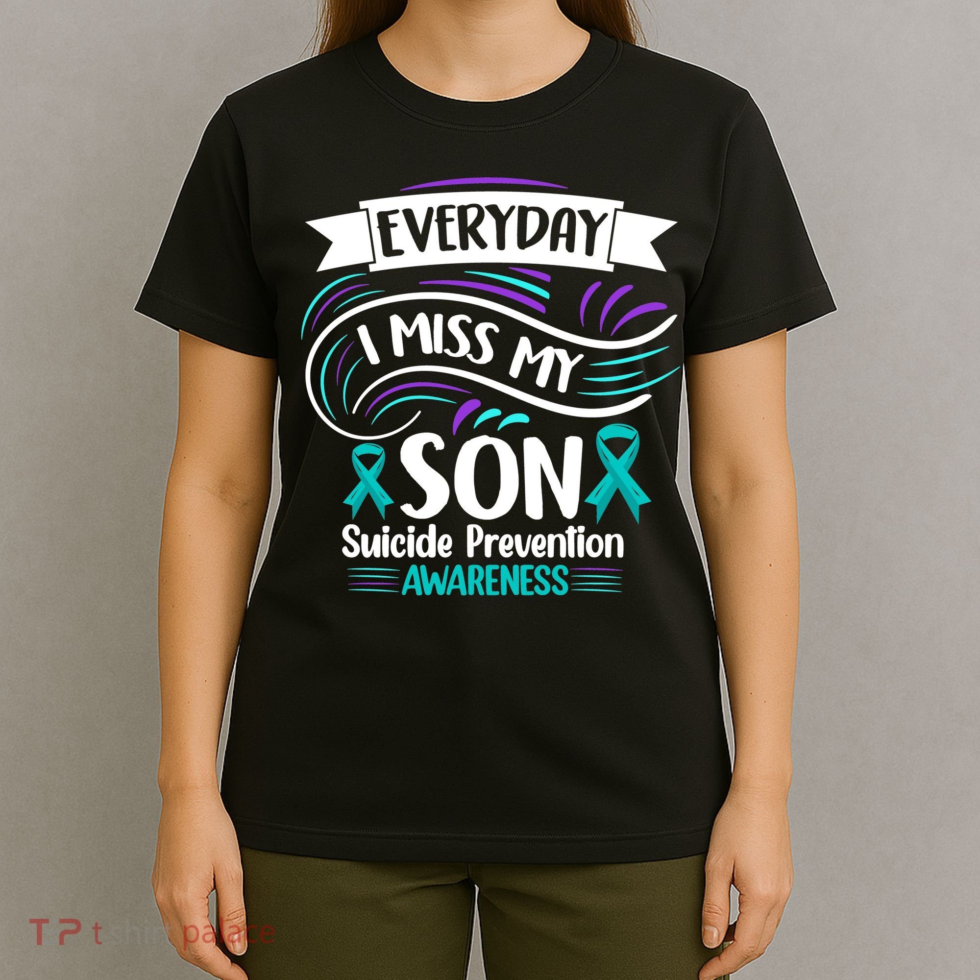 Everyday I Miss My Son Suicide Prevention T-Shirt