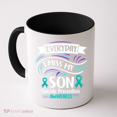 Everyday I Miss My Son Suicide Prevention Coffee Mug