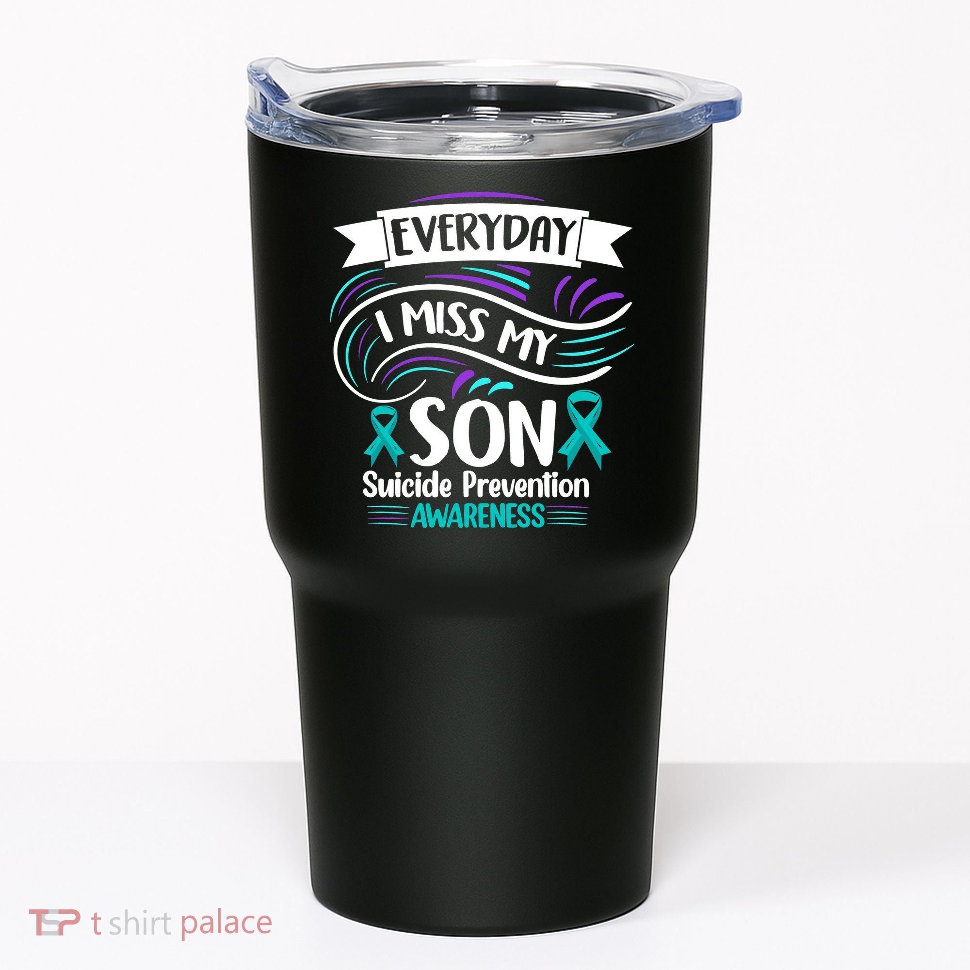 Everyday I Miss My Son Suicide Prevention Tumbler