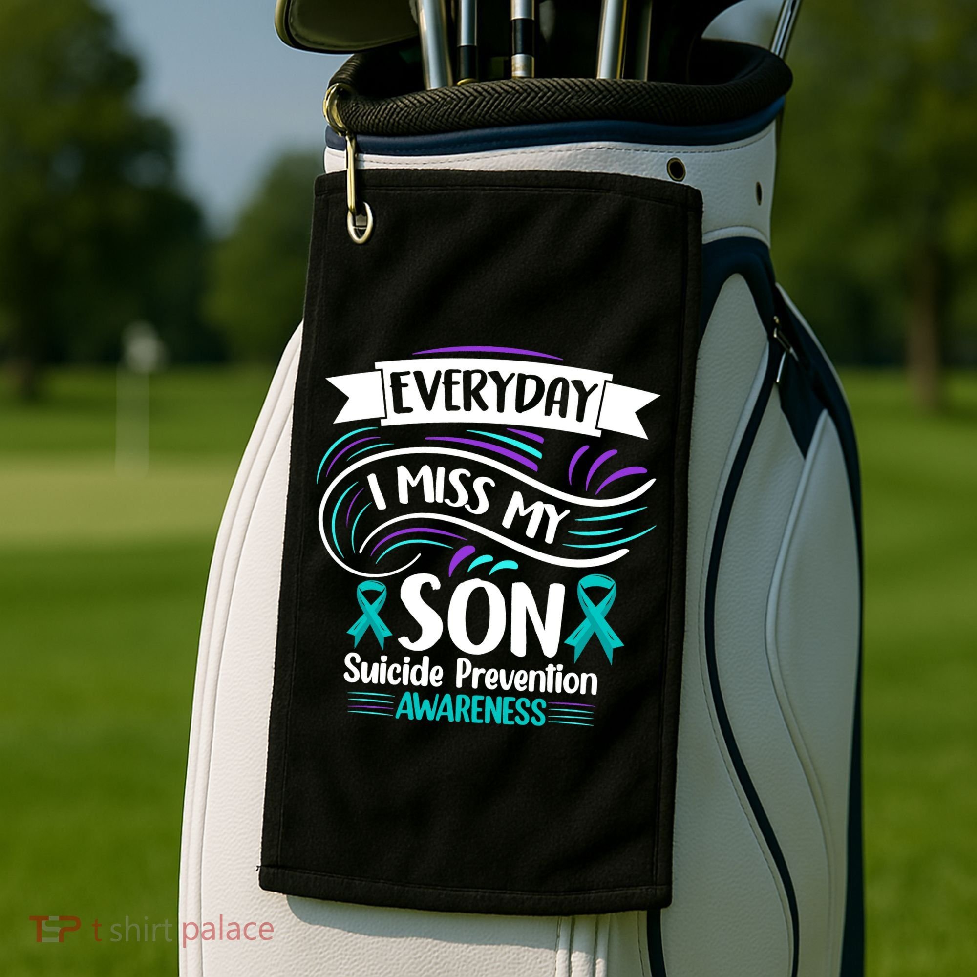 Everyday I Miss My Son Suicide Prevention Golf Towel