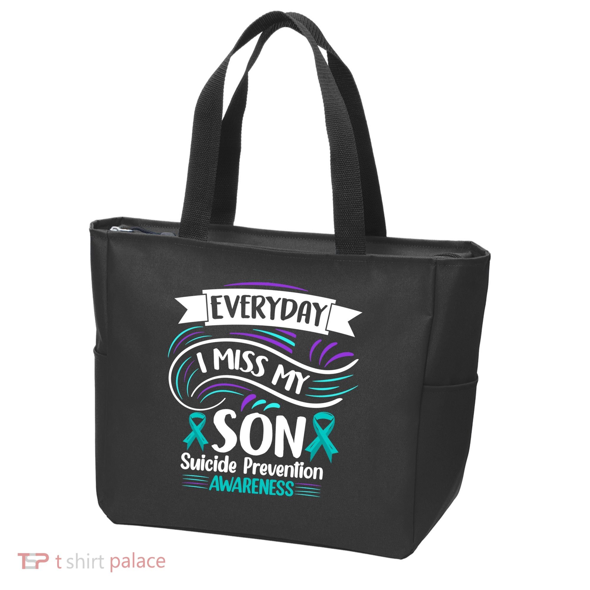 Everyday I Miss My Son Suicide Prevention Tote Bag