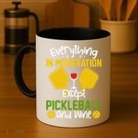 Everything In Moderation Except Pickleball And Wine Coffee Mug thumb 4