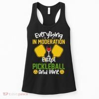 Everything In Moderation Except Pickleball And Wine Women's Tank Top thumb 0