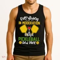 Everything In Moderation Except Pickleball And Wine Tank Top thumb 3