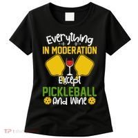 Everything In Moderation Except Pickleball And Wine Women's T-Shirt thumb 0