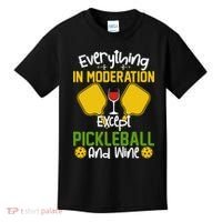 Everything In Moderation Except Pickleball And Wine Kids T-Shirt thumb 0