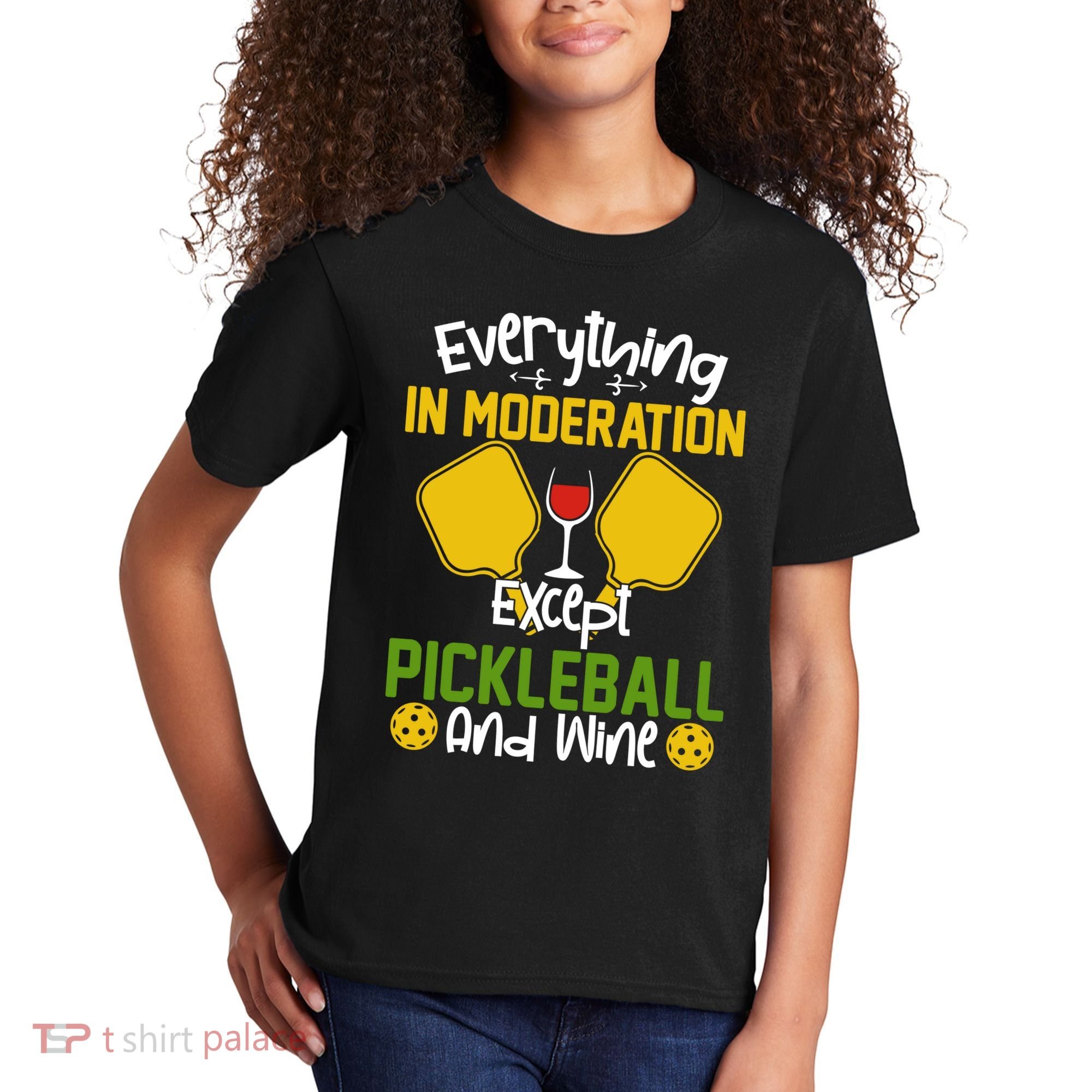 Everything In Moderation Except Pickleball And Wine Kids T-Shirt