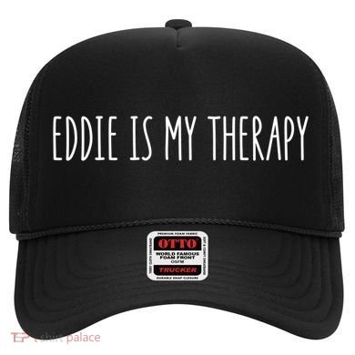 Eddie Is My Therapy Funny Cool Name Eddie Saying Gift Hat
