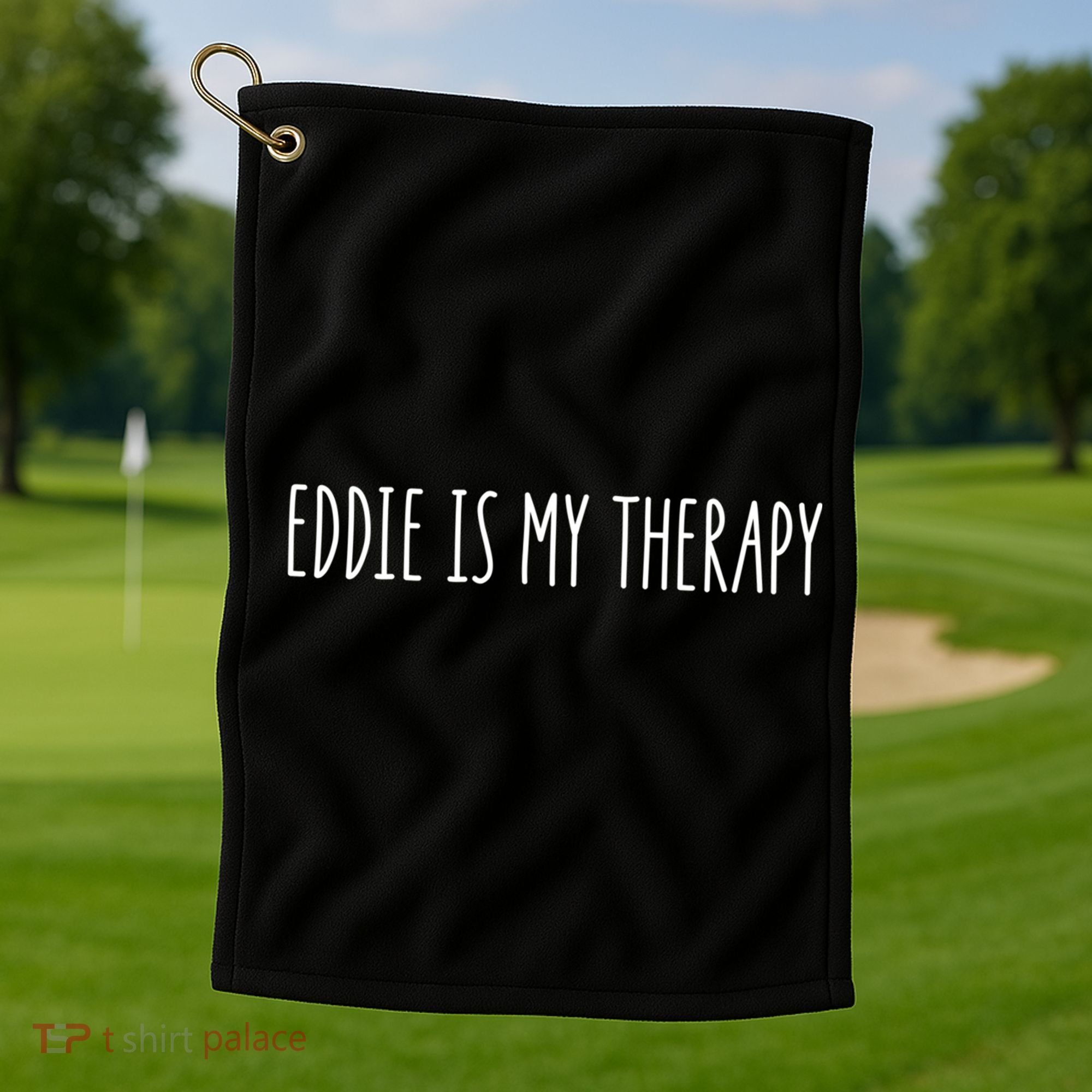 Eddie Is My Therapy Funny Cool Name Eddie Saying Gift Golf Towel