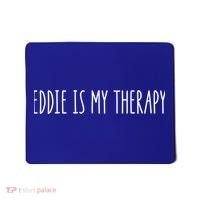 Eddie Is My Therapy Funny Cool Name Eddie Saying Gift Mousepad thumb 0