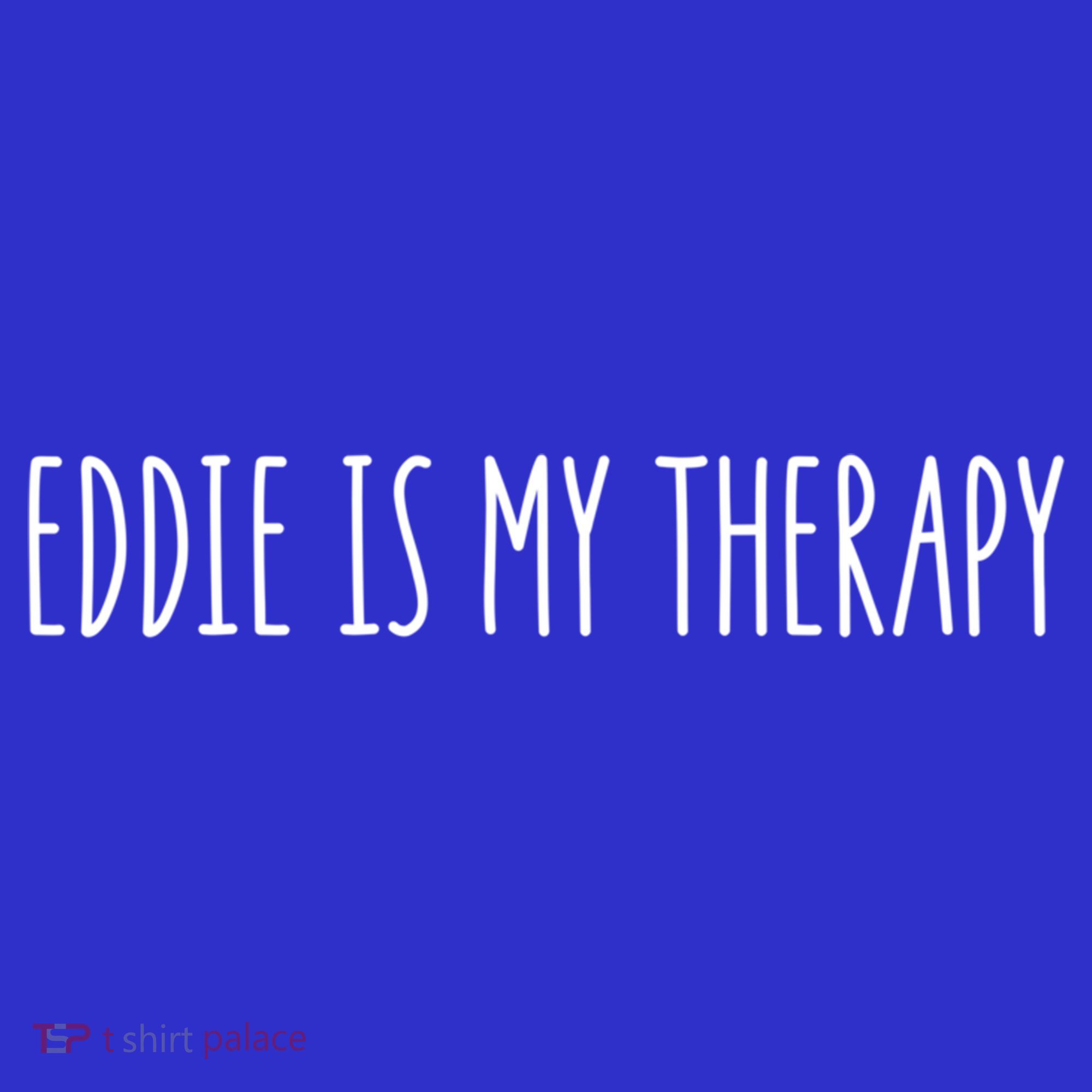 Eddie Is My Therapy Funny Cool Name Eddie Saying Gift Mousepad