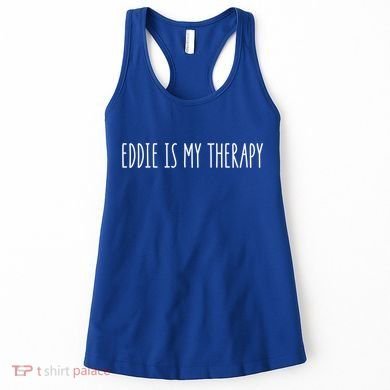 Eddie Is My Therapy Funny Cool Name Eddie Saying Gift Women's Tank Top