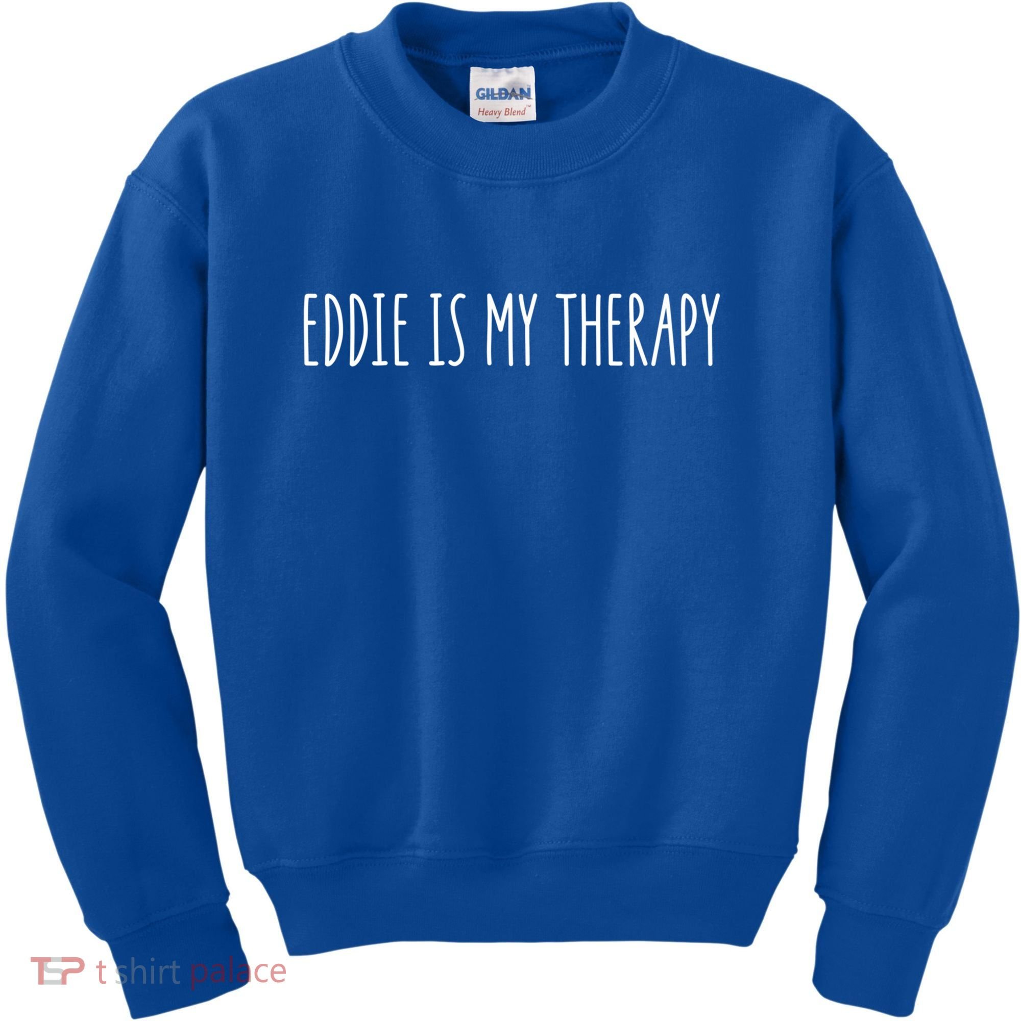 Eddie Is My Therapy Funny Cool Name Eddie Saying Gift Kids Sweatshirt