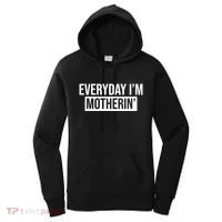 Everyday Im Motherin Women's Hoodie thumb 0