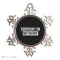 Everyday Im Motherin Ornament thumb 0