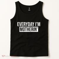 Everyday Im Motherin Tank Top thumb 2
