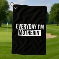 Everyday Im Motherin Golf Towel thumb 1