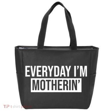 Everyday Im Motherin Tote Bag