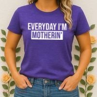 Everyday Im Motherin Women's T-Shirt thumb 2