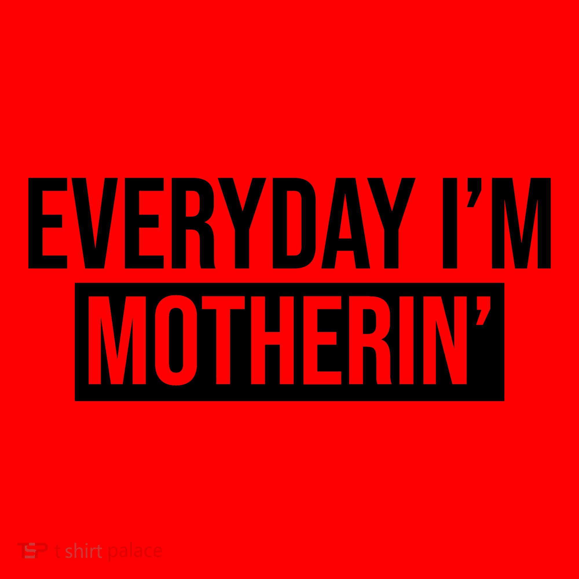 Everyday Im Motherin Santa Hat