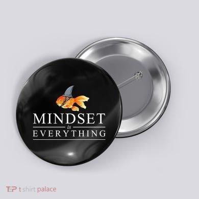 Everything Is Mindset Shark Fin Goldfish Vintage Button